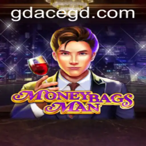 Unraveling the Excitement of MoneybagsMan: The Latest Gaming Sensation Enhanced by GD ACE