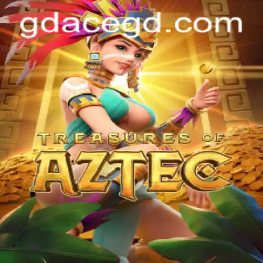 Exploring Treasures of Aztec with GD ACE: A Thrilling Adventure Awaits